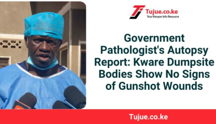 Government Pathologist’s Autopsy Report: Kware Dumpsite Bodies Show No Signs of Gunshot Wounds