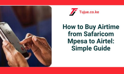 How to Buy Airtime from Safaricom Mpesa to Airtel