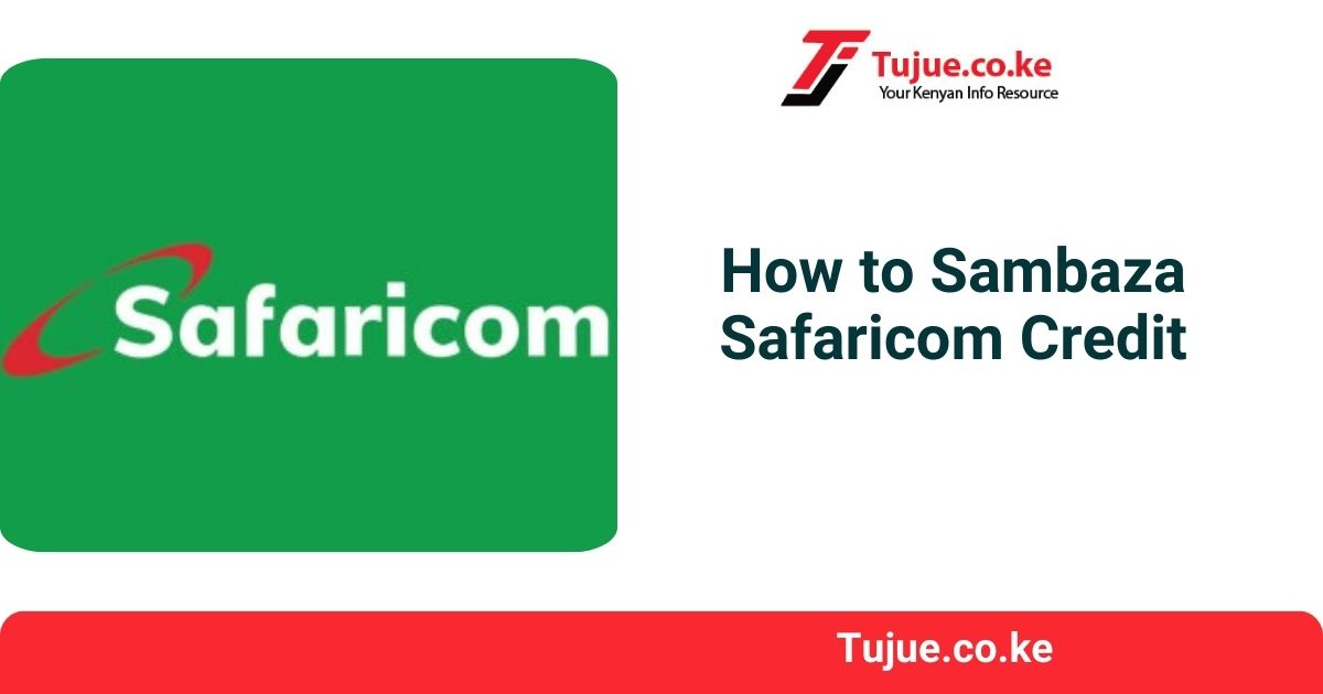 How to Sambaza Safaricom Credit