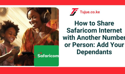 How to Share Safaricom Internet with Another Number or Person