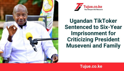 Ugandan TikToker Sentenced to Six-Year Imprisonment for Criticizing President Museveni and Family