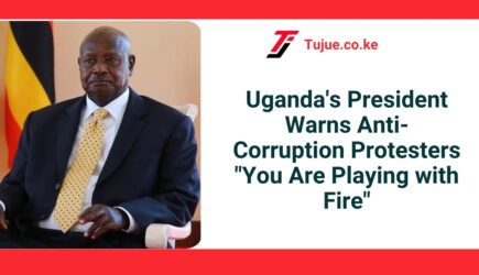 Uganda’s President Warns Anti-Corruption Protesters “You Are Playing with Fire”