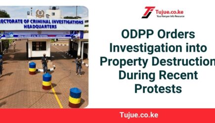 ODPP Orders Investigation into Property Destruction During Recent Protests