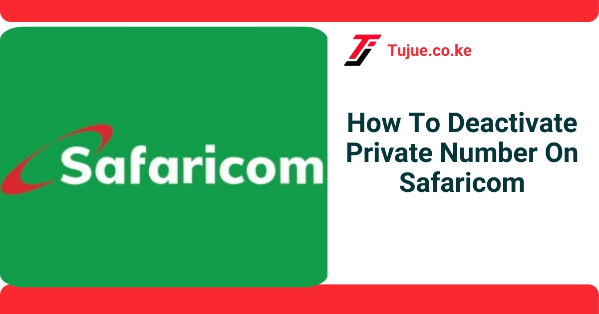 How To Deactivate Private Number On Safaricom