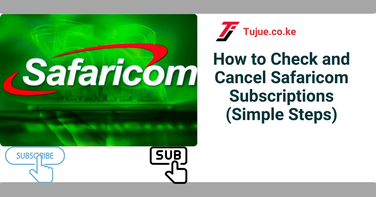 How to Check and Cancel Safaricom Subscriptions