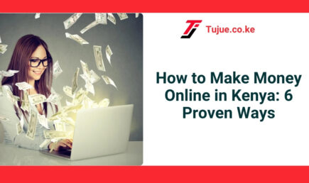 How to Make Money Online in Kenya