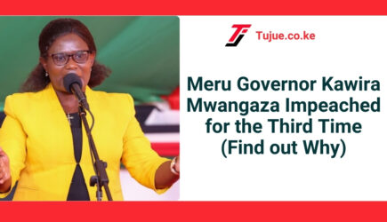 Meru Governor Kawira Mwangaza Impeached for the Third Time