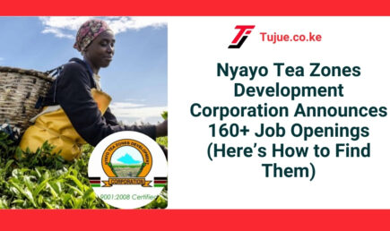 Nyayo Tea Zones Development Corporation Announces 160+ Job Openings