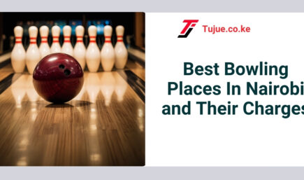 Best Bowling Places In Nairobi and Their Charges