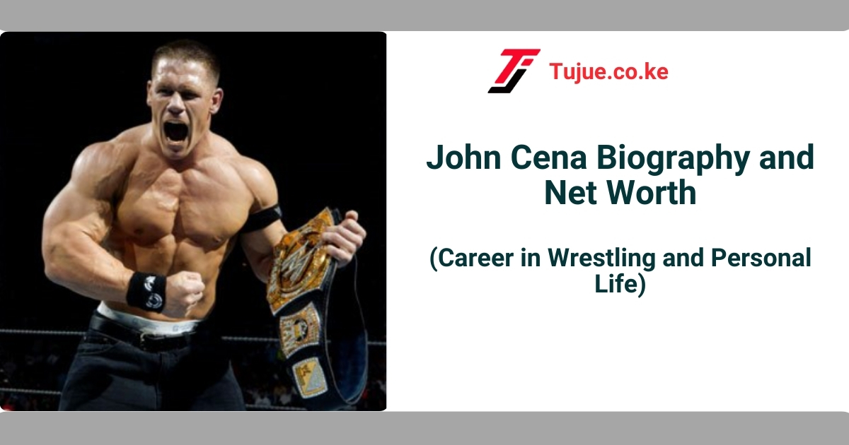 John Cena Biography and Net Worth