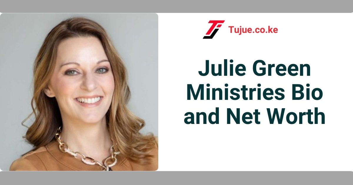 Julie Green Ministries Bio and Net Worth