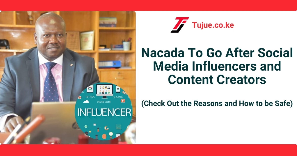 Nacada To Go After Social Media Influencers and Content Creators