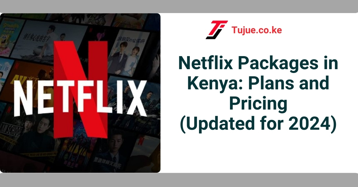 Netflix Packages in Kenya: Plans and Pricing