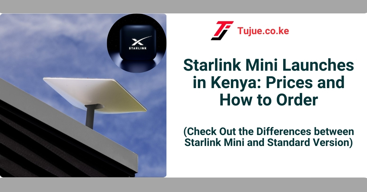 Starlink Mini Launches in Kenya Prices and How to Order