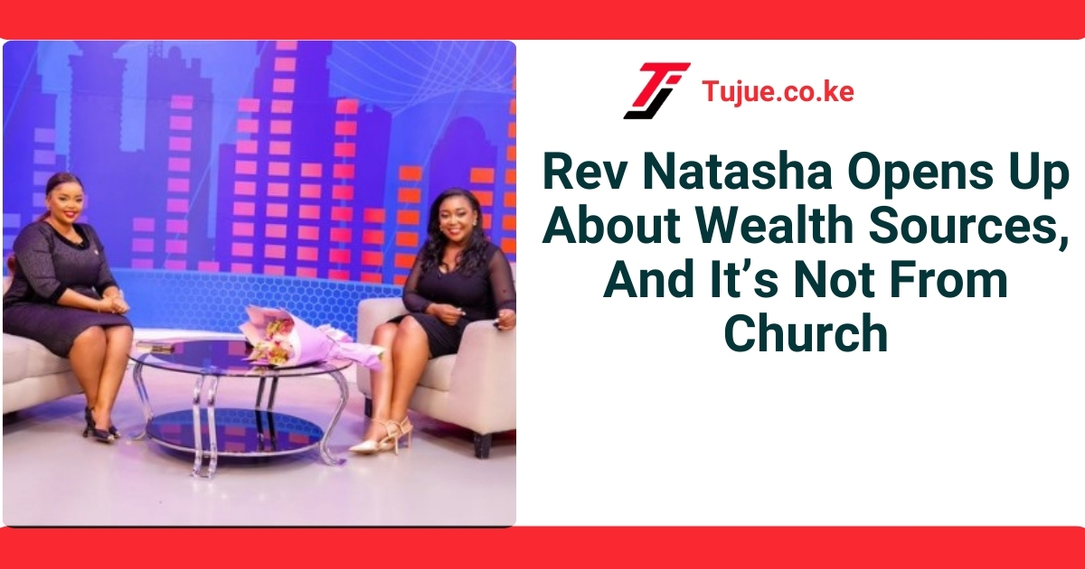 Rev Natasha Opens Up About Wealth Sources, And It’s Not From Church