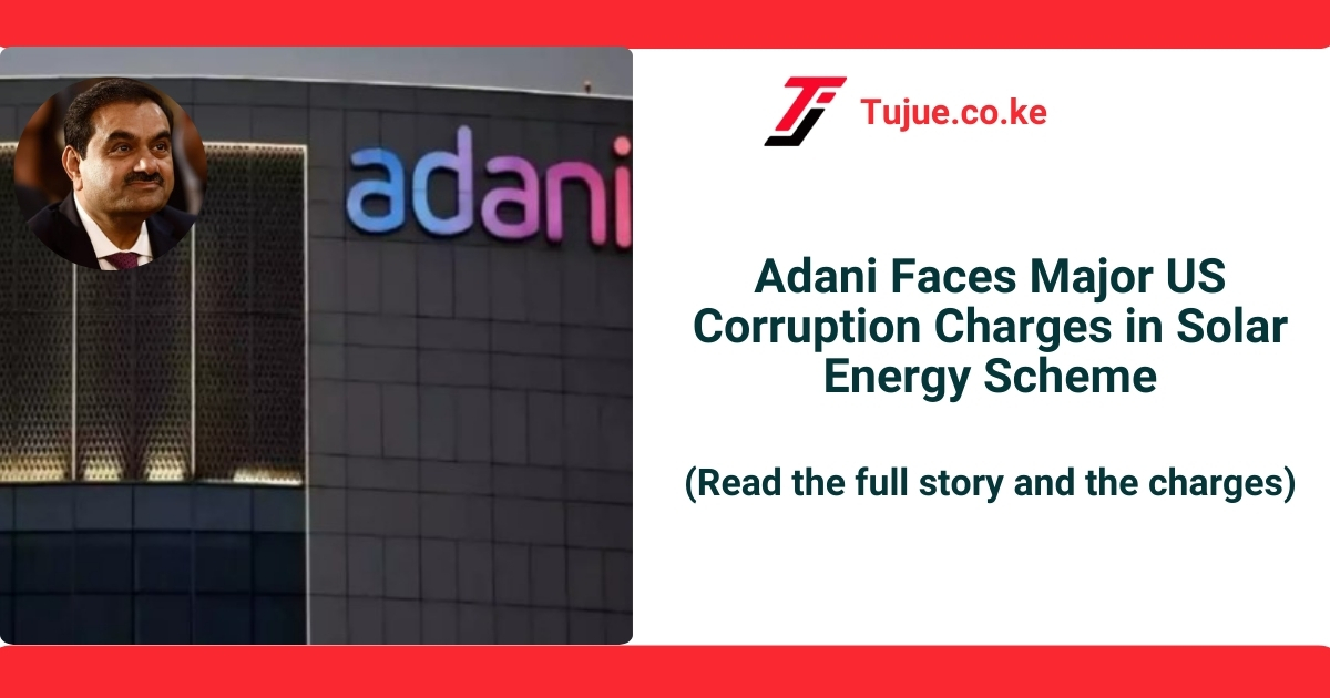 Adani Faces Major US Corruption Charges in Solar Energy Scheme