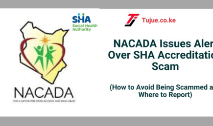 NACADA Issues Alert Over SHA Accreditation Scam