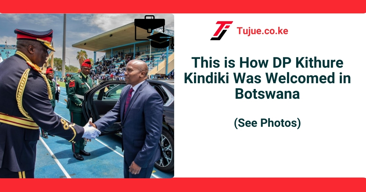 This is How DP Kithure Kindiki Was Welcomed in Botswana