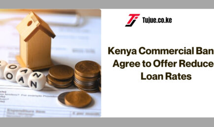 Kenya Commercial Banks Agree to Offer Reduced Loan Rates