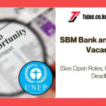 SBM Bank and UNEP Job Vacancies