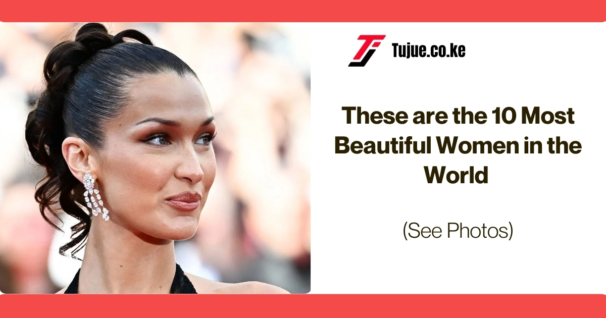 These are the 10 Most Beautiful Women in the World 