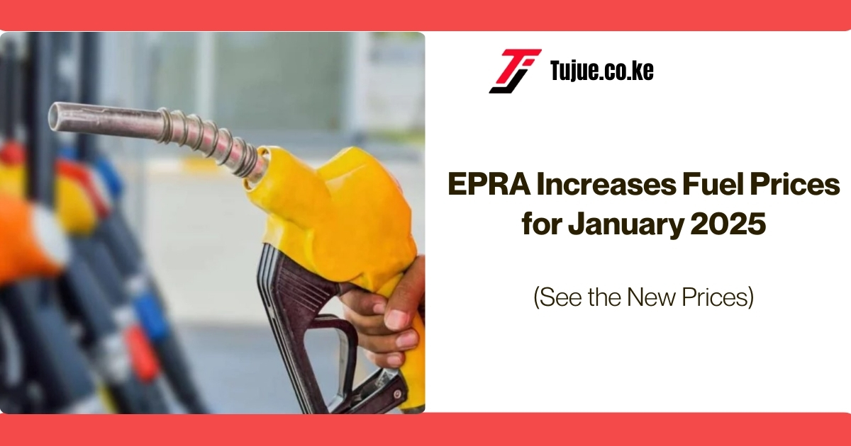 EPRA Increases Fuel Prices for January 2025