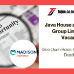 Java House and Madison Group Limited Job Vacancies