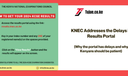 KNEC Addresses the Delays in Results Portal