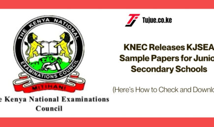 KNEC Releases KJSEA Sample Papers for Junior Secondary Schools