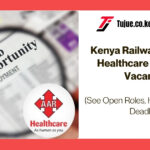 Kenya Railways and AAR Healthcare Kenya Job Vacancies