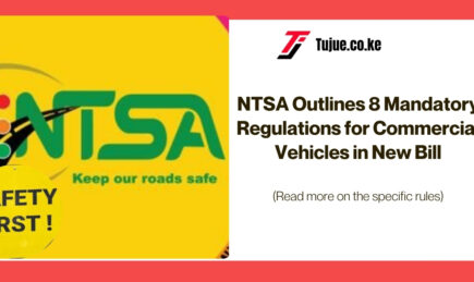 NTSA Outlines 8 Mandatory Regulations for Commercial Vehicles in New Bill