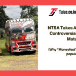 NTSA Takes Action Against Controversial 'Moneyfest' Matatus