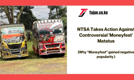 NTSA Takes Action Against Controversial ‘Moneyfest’ Matatus