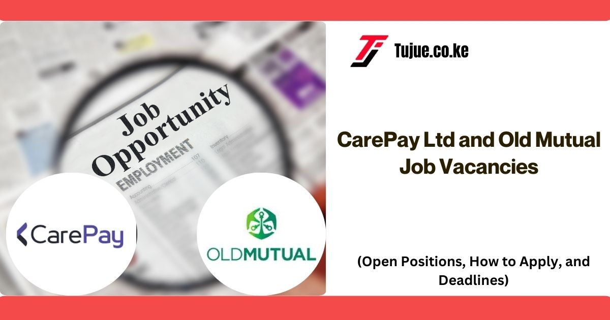 CarePay Ltd and Old Mutual Job Vacancies