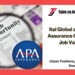 Ital Global and APA Life Assurance Company Ltd Job Vacancies