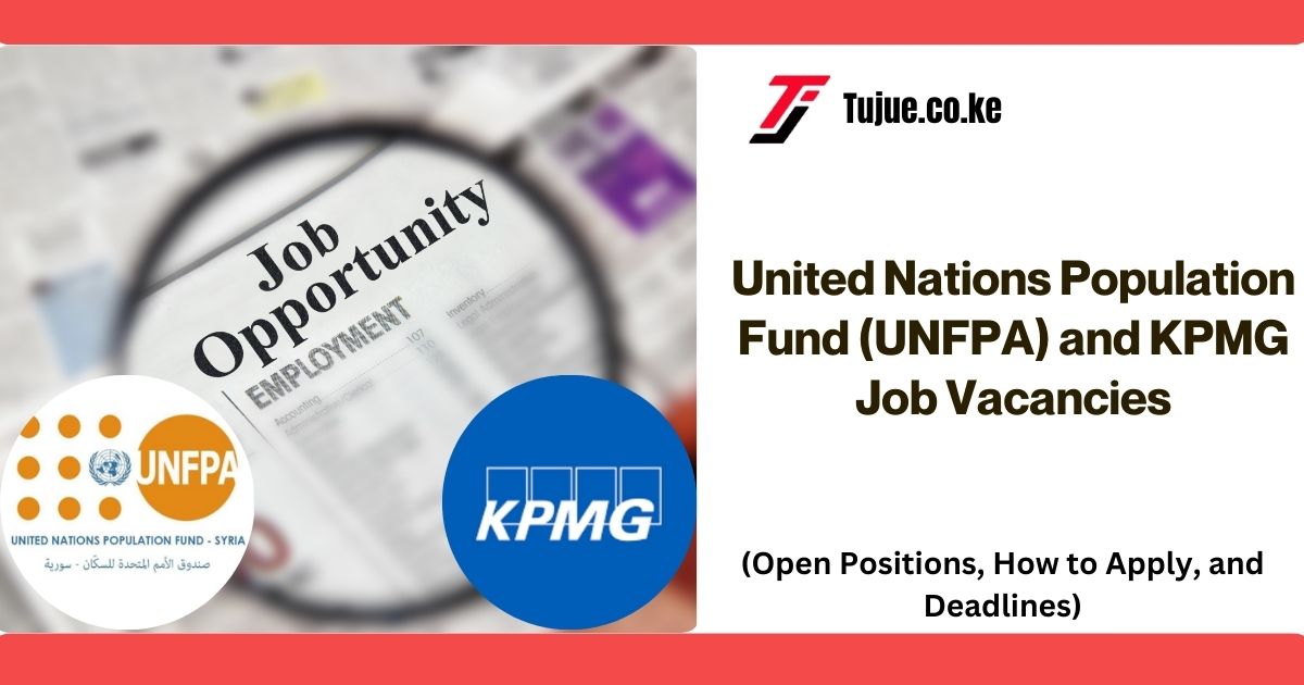 United Nations Population Fund (UNFPA) and KPMG Job Vacancies