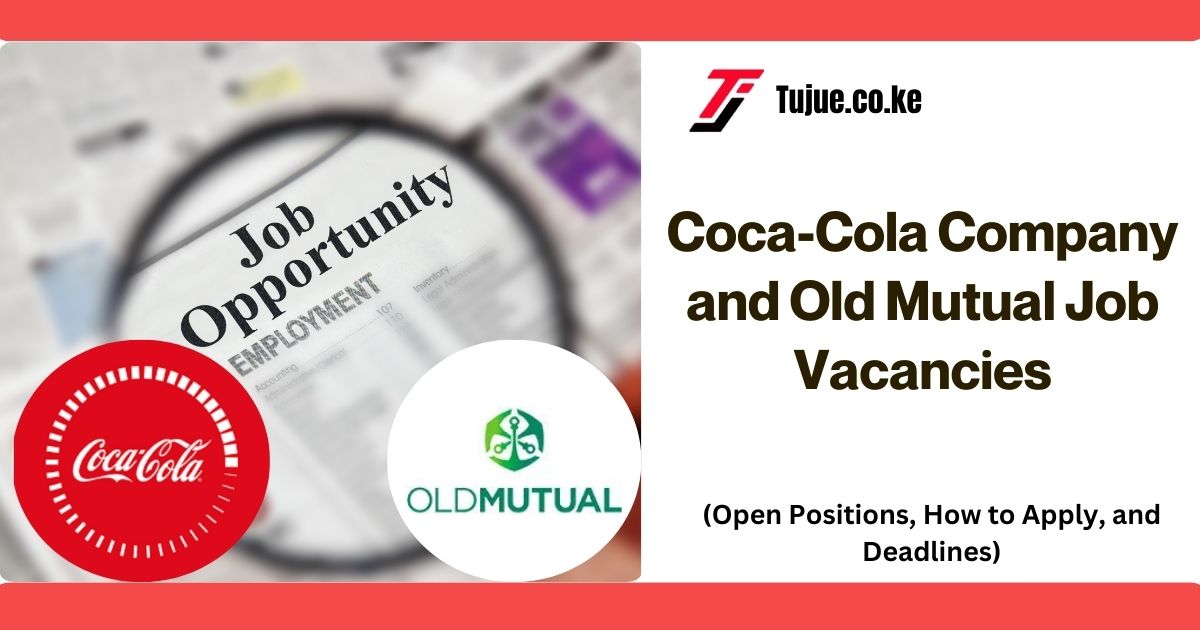 Coca-Cola Company and Old Mutual Job Vacancies