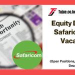 Equity Bank and Safaricom Job Vacancies